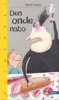 Den onde nabo 2006.