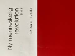Ny menneskelig revolution. Bind 1