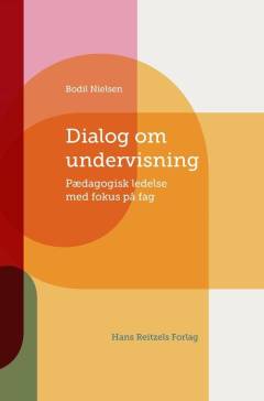 Dialog om undervisning : pædagogisk ledelse med fokus på fag
