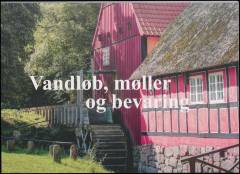 Vandløb, møller og bevaring