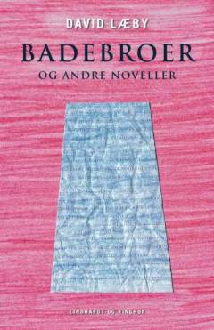 Badebroer og andre noveller