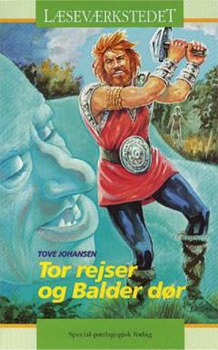 Tor rejser og Balder dør : to nordiske myter (Letlæsning)