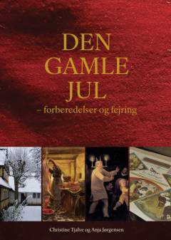 Den gamle jul : forberedelser og fejring