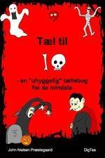 Tæl til : en "uhyggelig" tællebog for de mindste