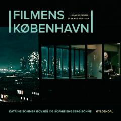 Filmens København : hovedstaden i levende billeder