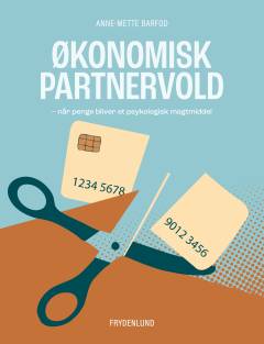 Økonomisk partnervold : når penge bliver et psykologisk magtmiddel