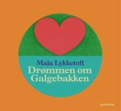 Drømmen om Galgebakken