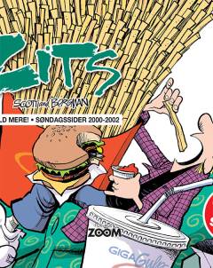 Zits - én mundfuld mere! : søndagssider 2000-2002