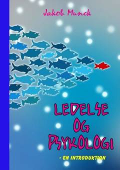 Ledelse og psykologi : en introduktion