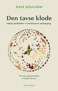 Den tavse klode : sådan forhindrer vi insekternes undergang