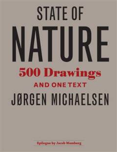 State of nature : 500 drawings and one text