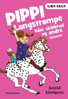 Pippi Langstrømpe lider skibbrud og andre historier