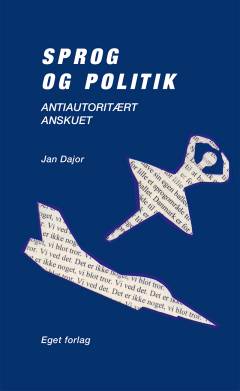 Sprog og politik : antiautoritært anskuet