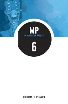 The Manhattan projects : MP. 6