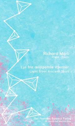 Lys fra ældgamle stjerner : digte