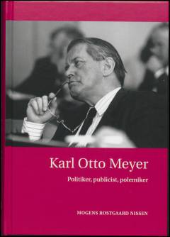 Karl Otto Meyer : politiker, publicist, polemiker