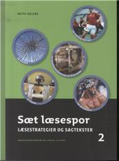 Sæt læsespor. Bind 2 : Læsestrategier og sagtekster