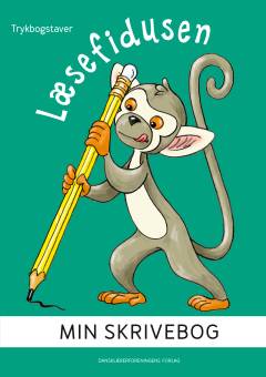 Læsefidusen : min skrivebog : trykbogstaver