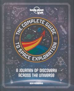 The complete guide to space exploration