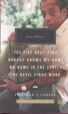 The fire next time: Nobody knows my name: No name in the street: The devil finds work