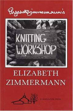 Elizabeth Zimmermann's knitting workshop