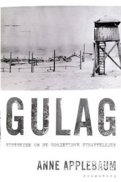 Gulag : historien om de sovjetiske straffelejre