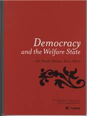 Democracy and the welfare state : the Nordic nations since 1800