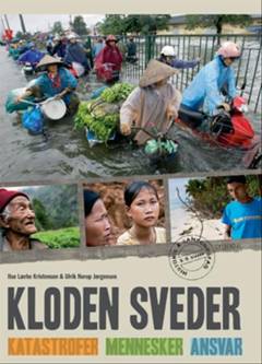 Kloden sveder : katastrofer, mennesker, ansvar
