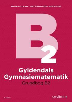Gyldendals gymnasiematematik : grundbog B. Bind 2