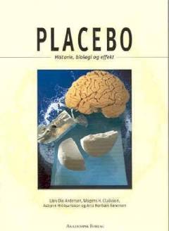 Placebo : historie, biologi og effekt