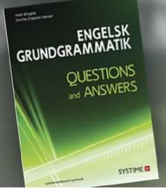 Engelsk grundgrammatik : questions and answers