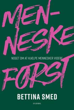 Menneske først : noget om at hjælpe mennesker videre