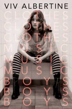 Clothes, clothes, clothes, music, music, music, boys, boys, boys