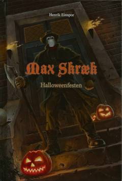Max Skræk. Bind 8 : Halloweenfesten