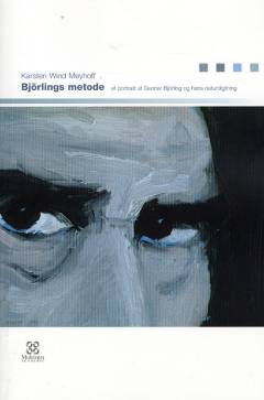 Björlings metode : et portræt af Gunnar Björling og hans naturdigtning