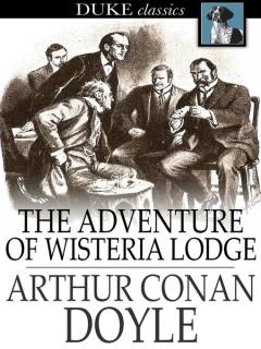 The Adventure of Wisteria Lodge