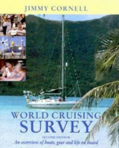 World cruising survey : an overview of boats, gear and life board