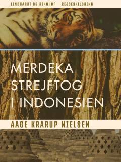 Merdeka : strejftog i Indonesien