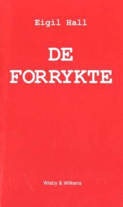 De forrykte