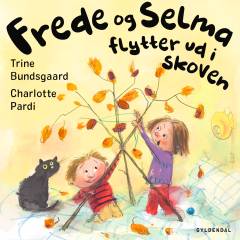 Frede og Selma flytter ud i skoven