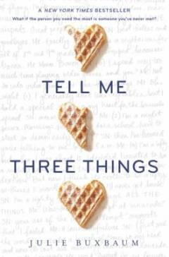 Tell me three things