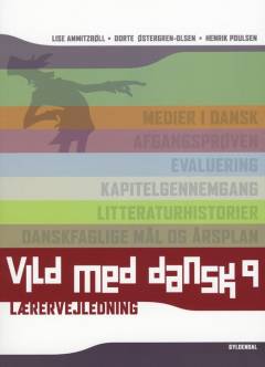 Vild med dansk 9 -- Lærervejledning