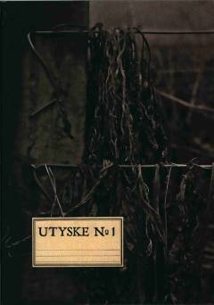 Utyske. No. 1 : Mændene i bakkerne