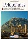 Peloponnes : mykenische Paläste, antike Heiligtümer und venezianische Kastelle in Griechenlands Süden