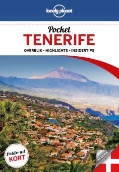 Pocket Tenerife : overblik, highlights, insidertips