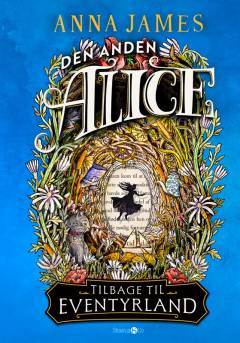 Den anden Alice : tilbage til Eventyrland