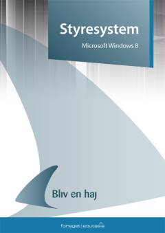 Styresystem : Microsoft Windows 8