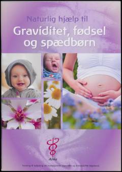 Naturlig hjælp til graviditet, fødsel og spædbørn