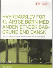 Hverdagsliv for 11-årige børn med anden etnisk baggrund end dansk : resultater fra SFI's forløbsundersøgelser af årgang 1995
