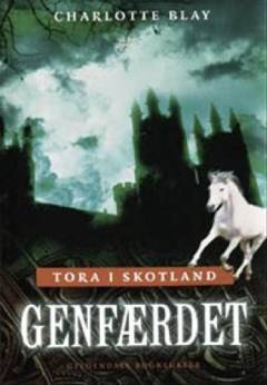 Genfærdet : Tora i Skotland